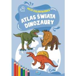 Moja kolorowanka. Atlas świata. Dinozaury - 1