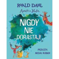 Książka Nigdy nie dorastaj! Roald Dahl 96814 (96814 TREFL) - 1