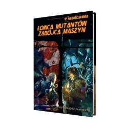 Neuroshima: Łowca Mutantów Zabójca Maszyn (RPG.12)