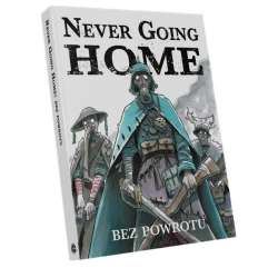 Never Going Home: Bez powrotu - 1