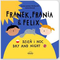 Franek, Frania i Felix. Dzień i noc - 1