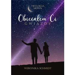 Trylogia Moon T.1 Obiecałem ci gwiazdy