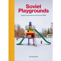 Soviet Playgrounds. Playful Landscapes of the... - 1