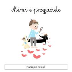 Mimi i przyjaciele. Na tropie miłości - 1