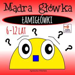 Mądra główka. Łamigłówki 6-12 lat - 1