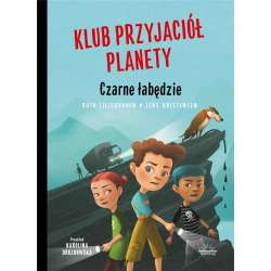 Klub Przyjaciół Planety. Czarne Łabędzie