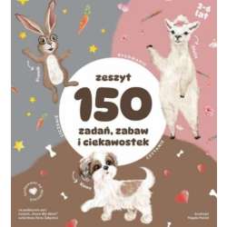 Zeszyt 150 zadań zabaw i ciekawostek