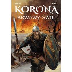 Korona. Krwawy świt - 1