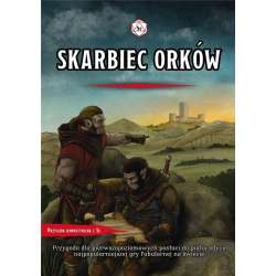 Skarbiec Orków. Przygoda Dungeons&Dragons