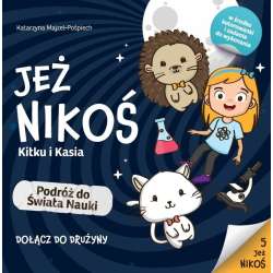 Jeż Nikoś. Podróż do Świata Nauki. - 1