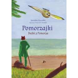 Pomorzajki. Bajki z Pomorza