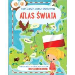 Moja wielka księga odpowiedzi - Atlas świata - 1