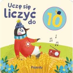 Uczę się liczyć do 10. Pojazdy - 1