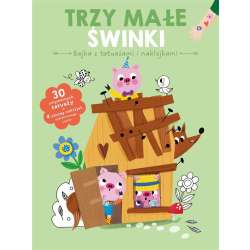Bajka z tatuażami i naklejkami. Trzy świnki