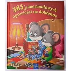 365 jednominutowych opowieści na dobranoc - 1