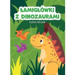 Łamigłówki z dinozaurami. Książeczka z naklejkami