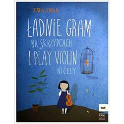 Ładnie gram na skrzypcach