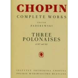 Chopin. Complete Works. Trzy polonezy 1817-1821