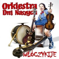 CD Orkiestra Dni Naszych - Włóczykije - 1