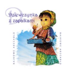 CD Bajka słowno-muzyczna - DZIEWCZYNKA Z ZAPŁKAM - 1