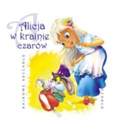CD Bajka słowno-muzyczna - ALICJA W KRAINIE CZARÓW - 1