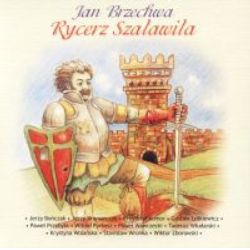 CD Bajki Jana Brzechwy - Rycerz Szaławiła - 1