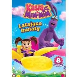 Kasia i Mim Mim Latające kwiaty - 1