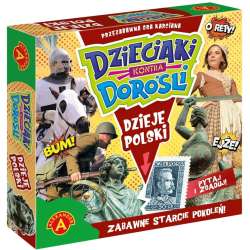 Dzieciaki kontra Dorośli. Dzieje Polski - 1