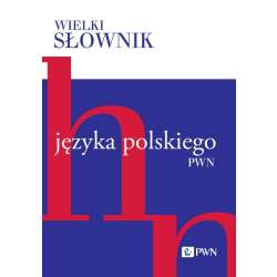 Wielki słownik języka polskiego T. 2 H-N - 1