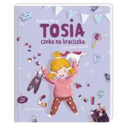Tosia czeka na braciszka (9788310133212)
