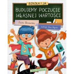 PROMO Szkoła i ja. Budujemy poczucie własnej wartości. Nasza Księgarnia (9788310140012) - 1