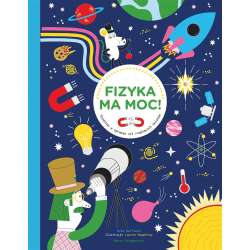 Fizyka ma moc! Śledztwo w sprawie sił rządzących..