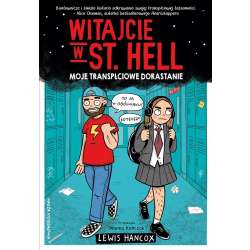 Witajcie w St. Hell. Moje transpłciowe dorastanie