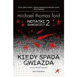 Notatki samobójcy T.2 Kiedy spada gwiazda