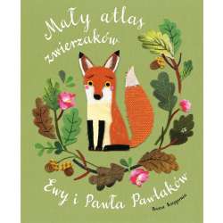 Mały atlas zwierzaków Ewy i Pawła Pawlaków