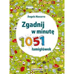 Zgadnij w minutę. 1051 łamigłówek