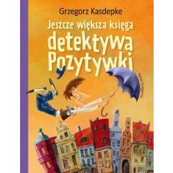 Jeszcze większa księga detektywa Pozytywki