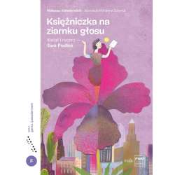 Księżniczka na ziarnku głosu. Kwiat i rycerz
