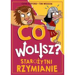 Co wolisz? Starożytni Rzymianie - 1
