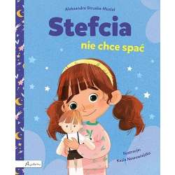 Stefcia nie chce spać