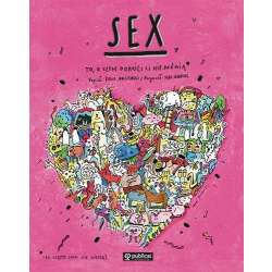 Sex. To, o czym dorośli Ci nie mówią