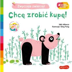 Akademia mądrego dziecka. Chcę zrobić kupę! (9788327670540)