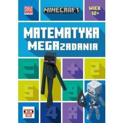 Książka Minecraft. Matematyka. Megazadania 12+ (9788327671547)