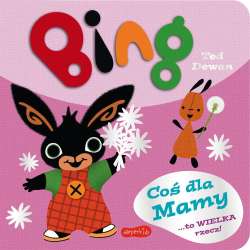 Bing. Coś dla Mamy (9788327671868) - 1