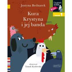 Czytam sobie. Kura Krystyna i jej banda. Poziom 1 (9788327672063)