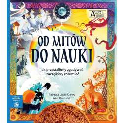 Akademia mądrego dziecka. Od mitów do nauki - 1
