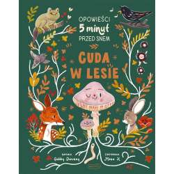 Cuda w lesie. Opowieści 5 minut przed snem (GXP-886074)