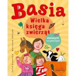 Basia. Wielka księga zwierząt domowych.. - 1