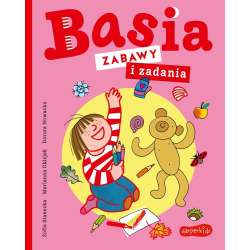 Basia. Zabawy i zadania