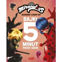 Miraculous: Biedronka i Czarny Kot. Bajki...